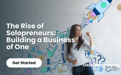 Blog 8 The Rise of Solopreneurs: Building a Business of One